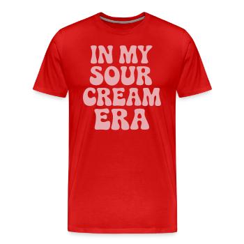 In My Sour Cream Era: For Everyone Sour Cream Food - Men's Premium Organic T-Shirt - red - Front - Damien (186cm)