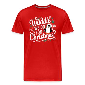 Waddle We Do For Christmas Penguin Christmas - Men's Premium Organic T-Shirt - red - Front - Damien (186cm)