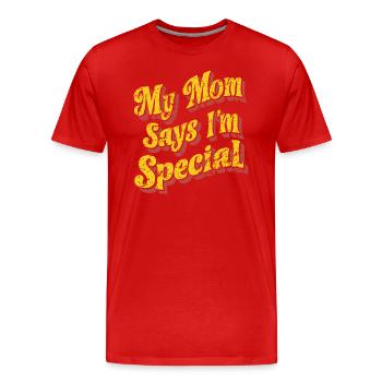 Meine Mama Sagt, Ich Bin Besonders - Humorvoll und - Männer Premium Bio T-Shirt - Rot - Vorne - Damien (186cm)