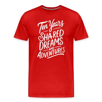 Zehn Jahre Gemeinsame Träume Und Abenteuer - 10. - Männer Premium Bio T-Shirt - Rot - Vorne - Damien (186cm)