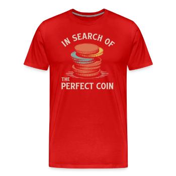 In search of the perfect coin - Men's Premium Organic T-Shirt - red - Front - Damien (186cm)