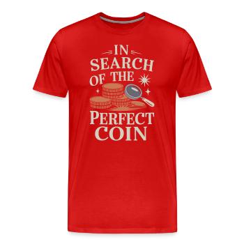In search of the perfect coin - Men's Premium Organic T-Shirt - red - Front - Damien (186cm)