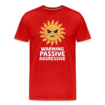 Attention Passif Agressif Soleil - T-shirt bio Premium Homme - rouge - Devant - Damien (186cm)