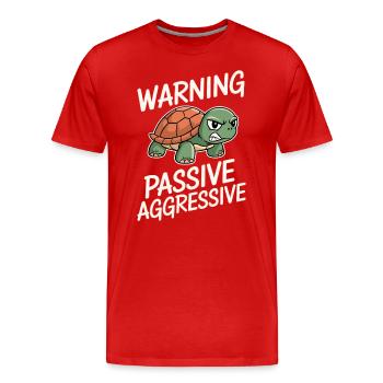 Avertissement Tortue passive agressive - T-shirt bio Premium Homme - rouge - Devant - Damien (186cm)