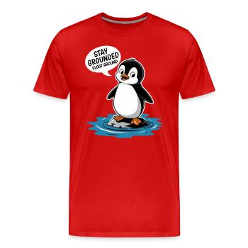 Bleib Geerdet Schwebe Herum Pinguin Illustration - Männer Premium Bio T-Shirt - Rot - Vorne - Damien (186cm)