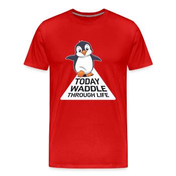 Aujourd’hui, se dandiner dans la vie Pingouin - T-shirt bio Premium Homme - rouge - Devant - Damien (186cm)