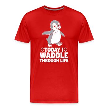 Aujourd’hui, je me dandine dans la vie Pingouin - T-shirt bio Premium Homme - rouge - Devant - Damien (186cm)