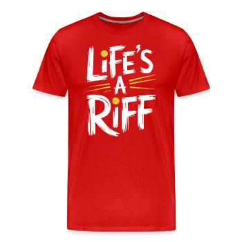 Guitar Player : Life’s A Riff Artwork - T-shirt bio Premium Homme - rouge - Devant - Damien (186cm)