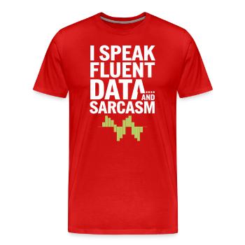 Ich Spreche Fließend Daten Und Sarkasmus Für - Männer Premium Bio T-Shirt - Rot - Vorne - Damien (186cm)