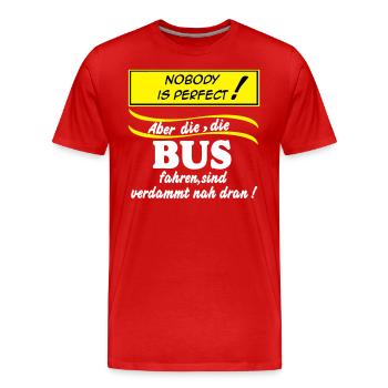 Busfahrer Bus Omnibus Kraftfahrer Nobody (25) - Männer Premium Bio T-Shirt - Rot - Vorne - Damien (186cm)
