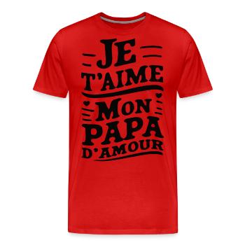 Belle idée cadeau fete des pères anniversaire papa - T-shirt bio Premium Homme - rouge - Devant - Damien (186cm)