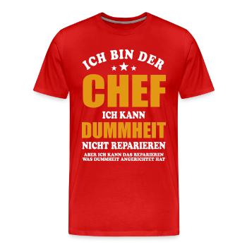 Ich bin Chef - ich kann Dummheit nicht reparieren - Männer Premium Bio T-Shirt - Rot - Vorne - Damien (186cm)