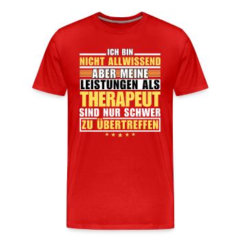 Unübertroffene Leistung als Therapeut - Männer Premium Bio T-Shirt - Rot - Vorne - Damien (186cm)