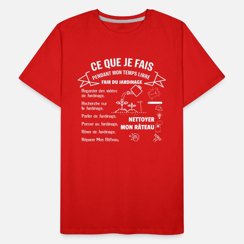 Ce que je fais pendant mon temps libre : Jardinage T-shirt bio Premium Homme