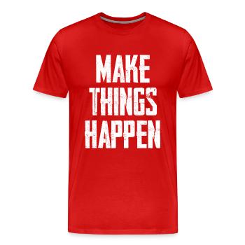 Make Things Happen - Männer Premium Bio T-Shirt - Rot - Vorne - Damien (186cm)