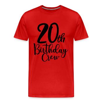 20th Birthday Crew B-day Party Squad 20 ans - T-shirt bio Premium Homme - rouge - Devant - Damien (186cm)
