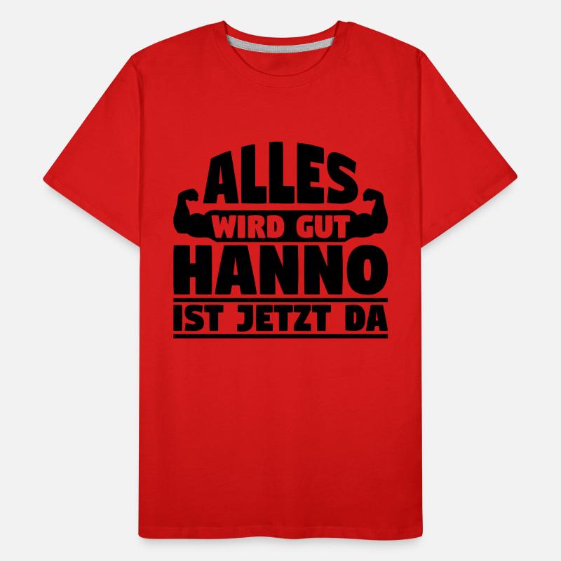 Alles wird gut Hanno ist jetzt da Männer Premium Bio T-Shirt