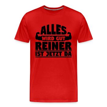 Alles wird gut Reiner ist jetzt da - Männer Premium Bio T-Shirt - Rot - Vorne - Damien (186cm)