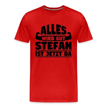 Alles wird gut Stefan ist jetzt da - Männer Premium Bio T-Shirt - Rot - Vorne - Damien (186cm)