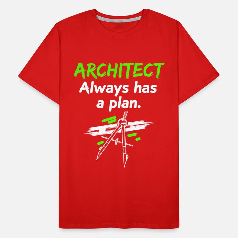 Architect always has a plan – Funny saying Men's Premium Organic T-Shirt