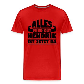 Alles wird gut Hendrik ist jetzt da - Männer Premium Bio T-Shirt - Rot - Vorne - Damien (186cm)
