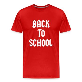 Back To School Schulanfang Schulbeginn - Männer Premium Bio T-Shirt - Rot - Vorne - Damien (186cm)