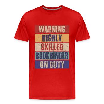 Funny Bookbinder Highly Skilled - Men's Premium Organic T-Shirt - red - Front - Damien (186cm)