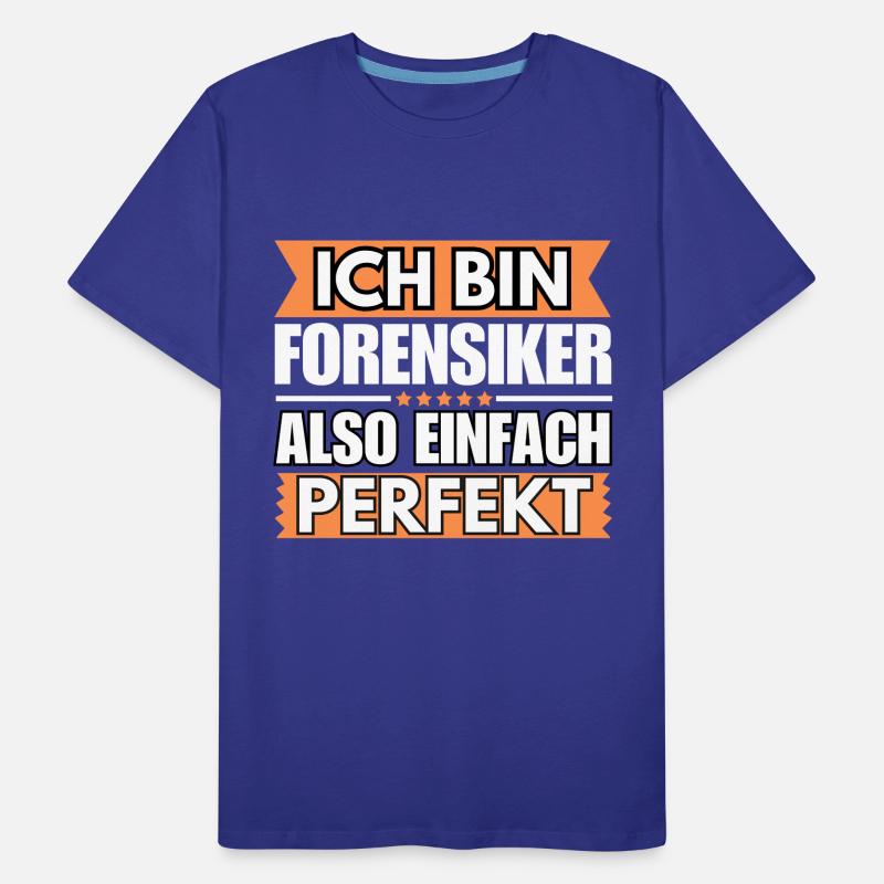 Einfach ein Perfekter Forensiker Männer Premium Bio T-Shirt