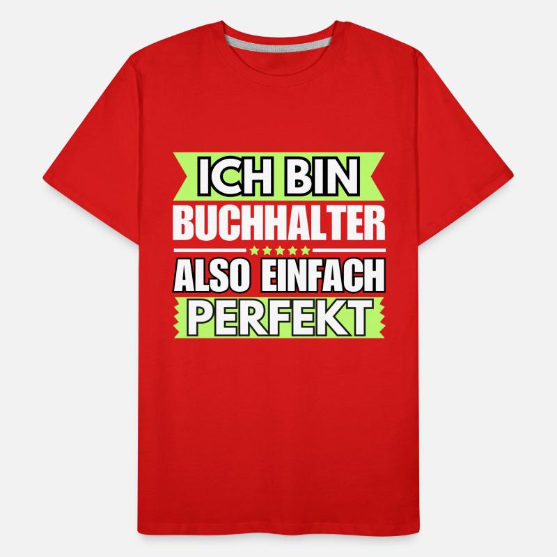 Einfach ein Perfekter Einfach ein Perfekter Männer Premium Bio T-Shirt