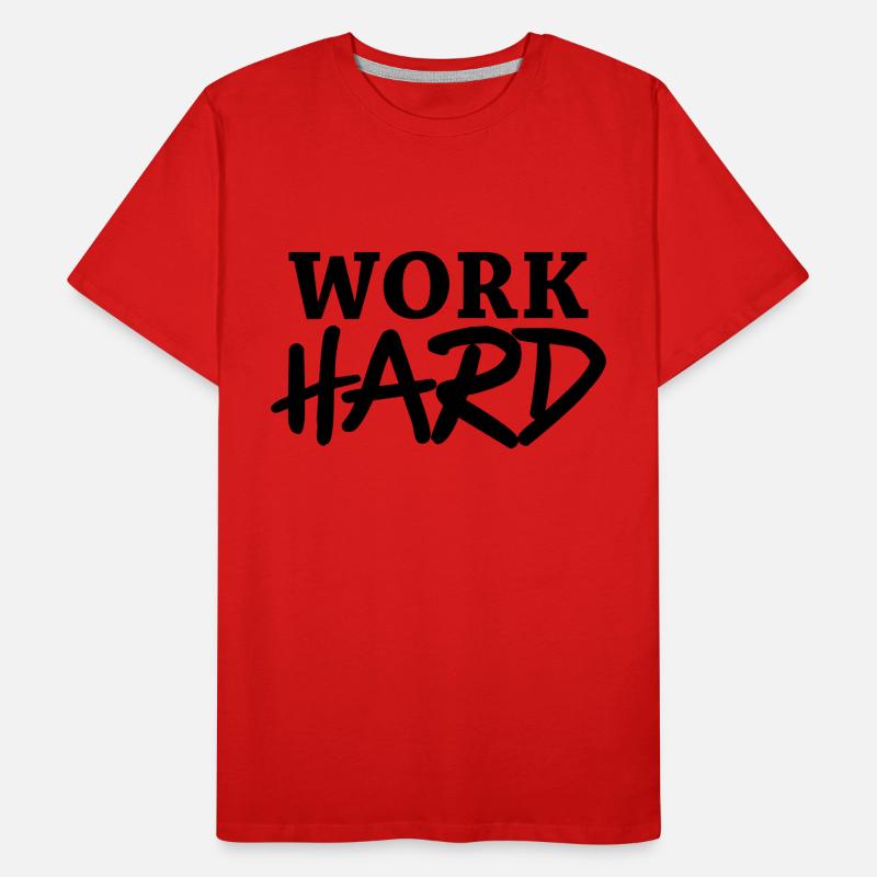 Work hard T-shirt bio Premium Homme
