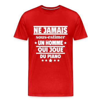 Ne jamais sous-estimer un homme qui joue du piano - T-shirt bio Premium Homme - rouge - Devant - Damien (186cm)