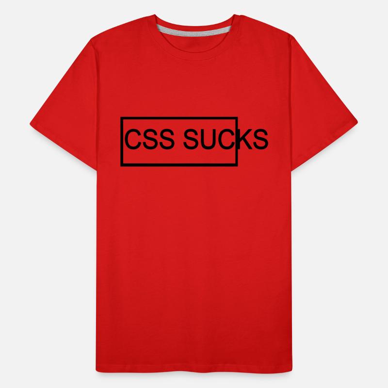 css fa schifo Maglietta ecologica premium da uomo