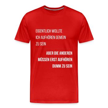 Sarcastic Saying Stupid People Funny - Men's Premium Organic T-Shirt - red - Front - Damien (186cm)