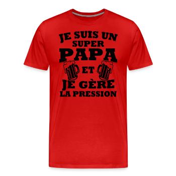 Je suis un super papa et je gère la pression - T-shirt bio Premium Homme - rouge - Devant - Damien (186cm)