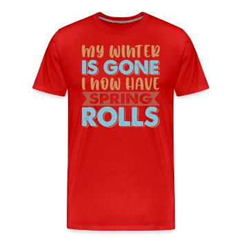 Ma graisse d’hiver a disparu, j’ai maintenant des rouleaux de printemps - T-shirt bio Premium Homme - rouge - Devant - Damien (186cm)