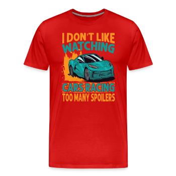 I Don't Like Watching Cars Racing Too Many Spoiler - Männer Premium Bio T-Shirt - Rot - Vorne - Damien (186cm)