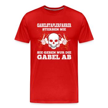 Gabelstaplerfahrer Sterben Nicht Für Staplerfahrer - Männer Premium Bio T-Shirt - Rot - Vorne - Damien (186cm)