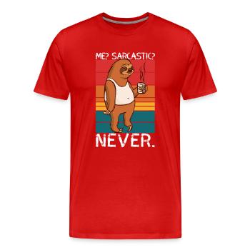 Me Sarcastic Never Sloth Saying - Men's Premium Organic T-Shirt - red - Front - Damien (186cm)