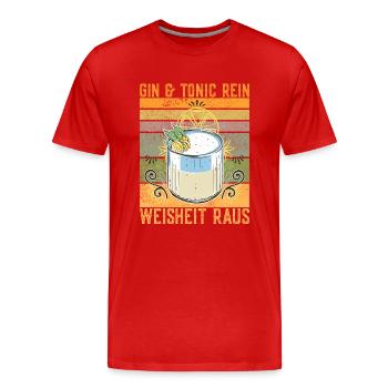 Gin Mit Tonic Rein Weisheit Raus Lustiger Spruch - Männer Premium Bio T-Shirt - Rot - Vorne - Damien (186cm)