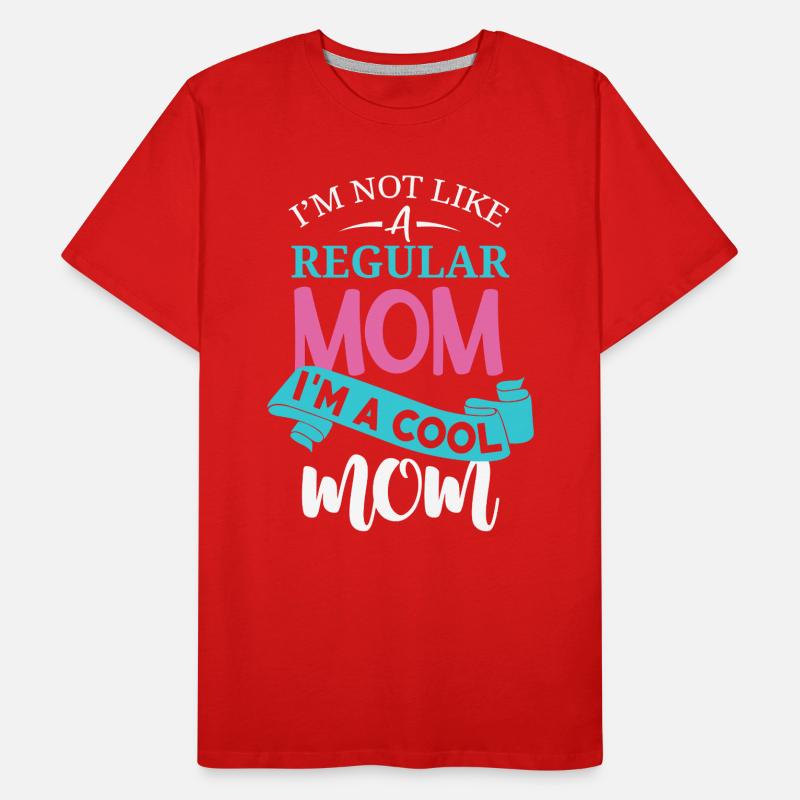 Nicht wie eine normale Mutter, ich bin eine coole Mutter Männer Premium Bio T-Shirt