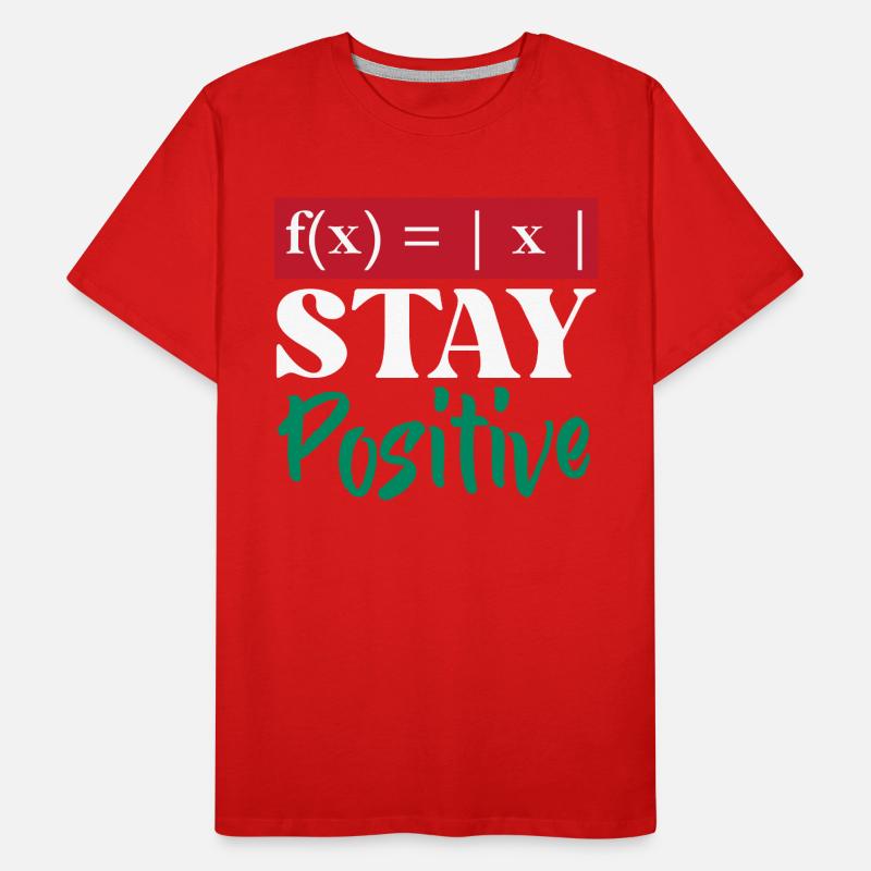 Math Nerd Stay Positive Equation Geek Men's Premium Organic T-Shirt