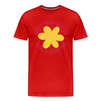 Es ist ein guter Tag, um einen guten Tag zu haben - Männer Premium Bio T-Shirt - Rot - Vorne - Damien (186cm)