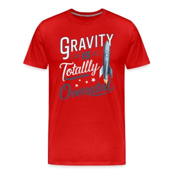 Die Schwerkraft ist eine völlig überbewertete Modellrakete - Männer Premium Bio T-Shirt - Rot - Vorne - Damien (186cm)