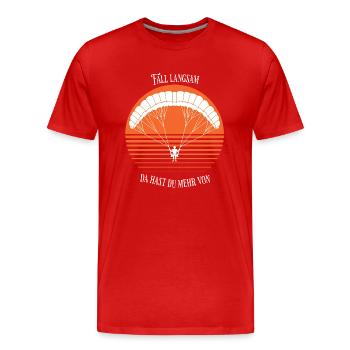 Fall Langsam, da hast du mehr von - Männer Premium Bio T-Shirt - Rot - Vorne - Damien (186cm)