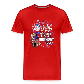 Es Ist Der 4. Juli Und Ja, Ich Habe Geburtstag. - Männer Premium Bio T-Shirt - Rot - Vorne - Damien (186cm)
