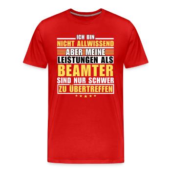Des performances inégalées en tant que fonctionnaire - T-shirt bio Premium Homme - rouge - Devant - Damien (186cm)