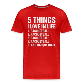 Sport 5 choses que j’aime dans la vie Racquetball - T-shirt bio Premium Homme - rouge - Devant - Damien (186cm)