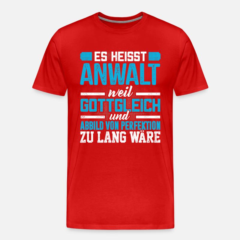 ANWALT - Perfekt - Männer Premium Bio T-Shirt - Rot