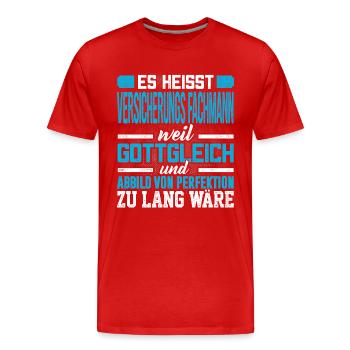 VERSICHERUNGS - Perfekt - Männer Premium Bio T-Shirt - Rot - Vorne - Damien (186cm)
