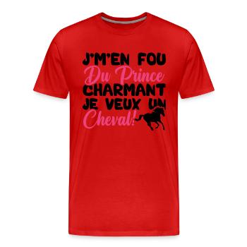 Je m'en fous du prince charmant je veux un cheval - T-shirt bio Premium Homme - rouge - Devant - Damien (186cm)
